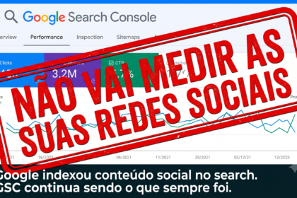 Imagem de capa do artigo de Johnny Jefferson Telles sobre Google Search Console e redes sociais. A imagem mostra a interface do Google Search Console — aba Performance com dados de impressões (3,2M), cliques e CTR — sobreposta por um carimbo vermelho com o texto NÃO VAI MEDIR AS SUAS REDES SOCIAIS. Na parte inferior, legenda em fundo escuro: O Google indexou conteúdo social no search. O GSC continua sendo o que sempre foi. A imagem sintetiza o argumento central do artigo de Telles: o Search Console não mudou de propósito — o que mudou foi o que o Google exibe nos resultados orgânicos. Posts do LinkedIn, threads do Reddit e vídeos do YouTube passaram a aparecer nos resultados de busca; o GSC, que sempre mediu o que aparece nesses resultados, passou a reportar essa performance. O instrumento é o mesmo. O comportamento do algoritmo mudou. Artigo publicado em johnnytelles.com.br em julho de 2026.
